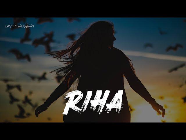 [LYRICS] Riha - Anuv Jain