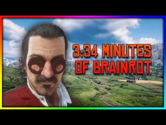 3 mins and 34 seconds of brainrot