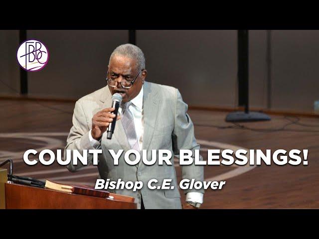 Count Your Blessings • Bishop C.E. Glover • Fellowship Bible Baptist Church