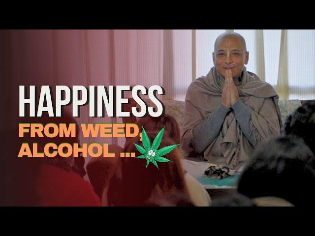 Happiness from weed, alcohol | Rupeshwor Gaur Das
