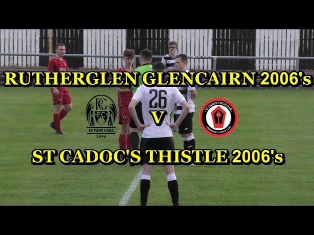 Rutherglen Glencairn 2006's v St Cadoc's Thistle 2006's 2nd October 2022