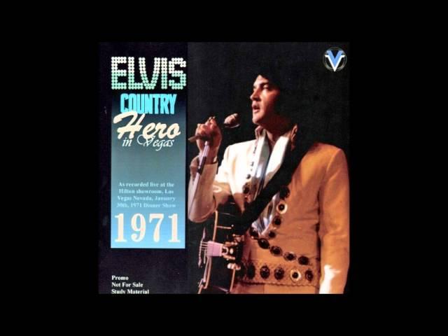 Elvis Presley - Country Hero In Vegas - January 30 1971 Full Album