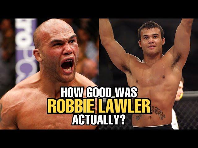 How GOOD was Robbie Lawler Actually?