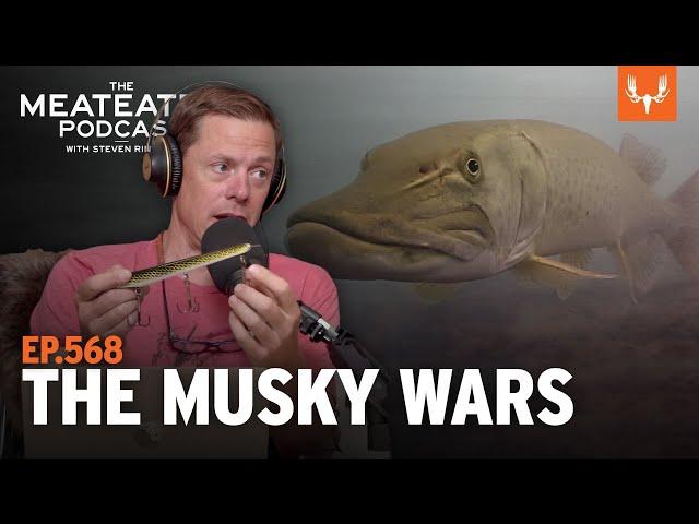 The MeatEater Podcast | The Musky Wars with Larry Ramsell Ep. 568