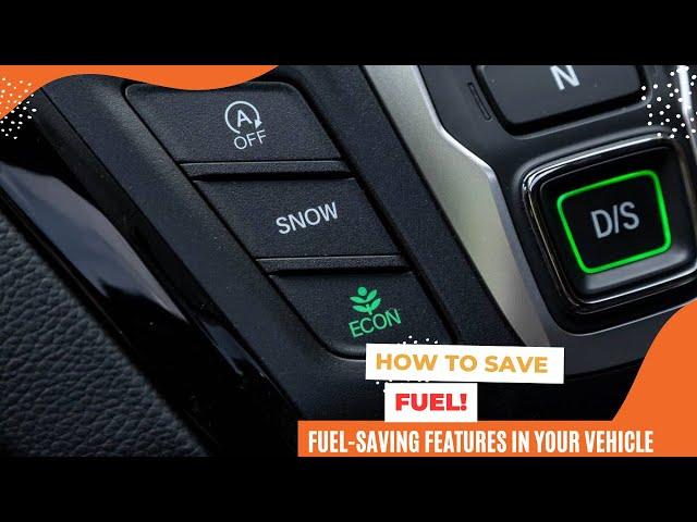 HOW  to save fuel: Fuel-Saving Features in Your Vehicle    #knowyourcar