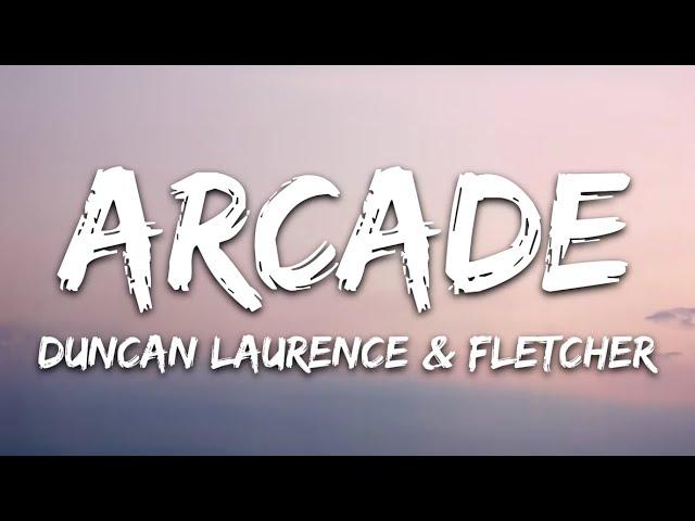 Duncan Laurence - Arcade (Lyrics) ft. FLETCHER