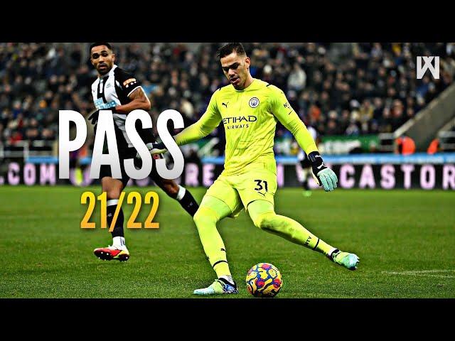 Ederson Moraes ● Passing Compilation ● 2021/22｜HD