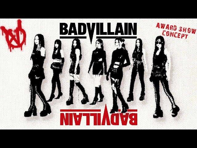 BADVILLAIN • '야호(BADTITUDE)' + 'BADVILLAIN' | Award Show Concept [Intro + Dance Break]