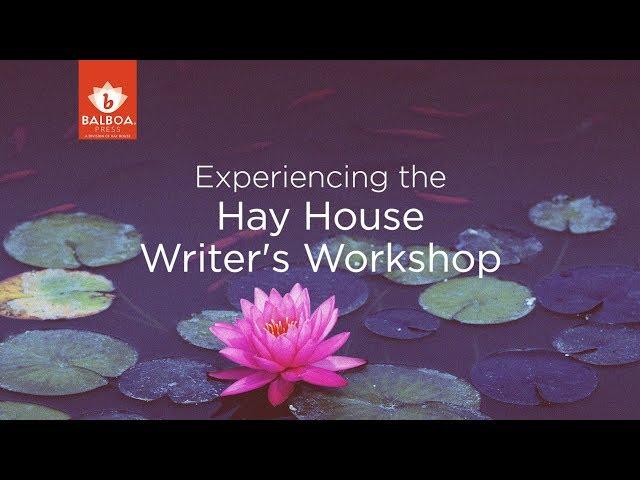 Anna Huckabee Tull Shares Her Triumphant Hay House Writer’s Workshop Experience