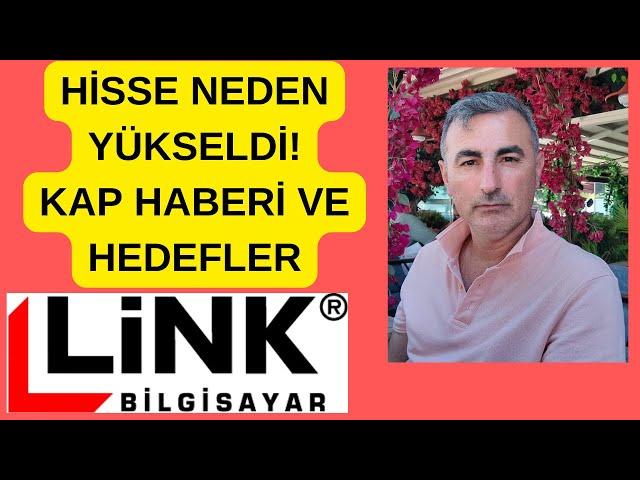 LİNK BİLGİSAYAR (LINK) YENİ ANLAŞMA AÇIKLADI! HİSSE ANALİZ/KAP HABERİ