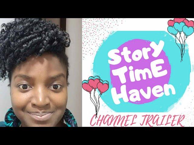 WELCOME TO STORYTIME HAVEN - STORYTIME HAVEN TRAILER