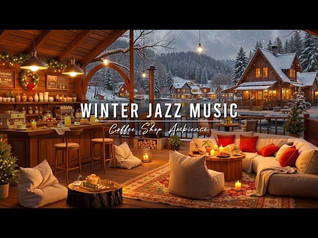 Cozy Winter Coffee Shop Ambience with Jazz Relaxing Music for Work  Smooth Jazz Instrumental Music