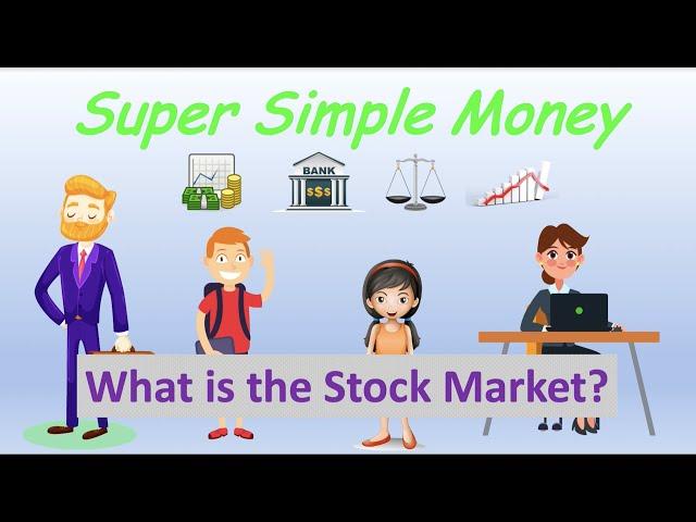 What is the Stock Market? - Super Simple Money for kids and beginners