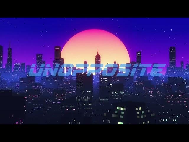 Unopposite Intro