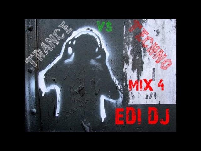 TRANCE vs TECHNO mix EDI DJ