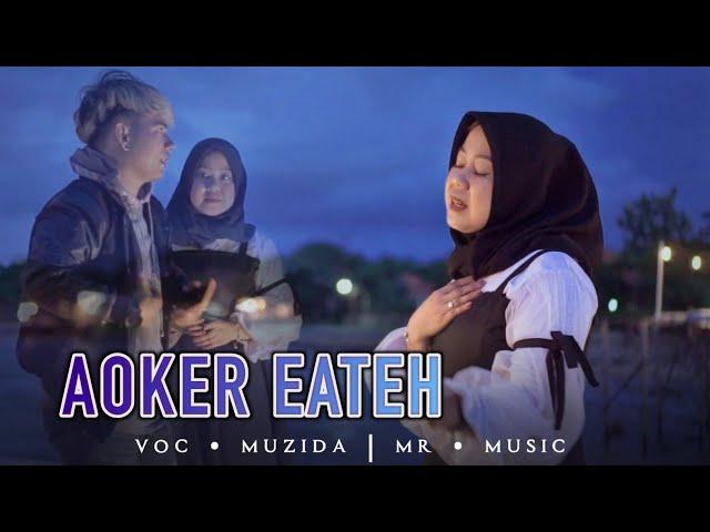 AOKER EATEH || Muzida || Karya  Malvin Ramanda