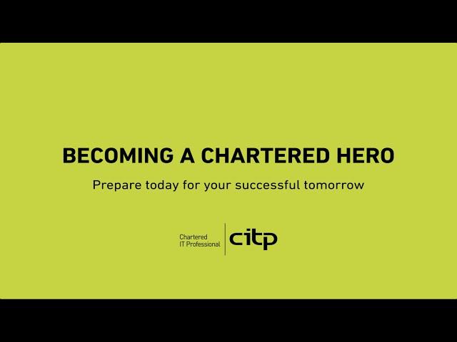 Becoming a Chartered Hero | BCS Webinar #CITP