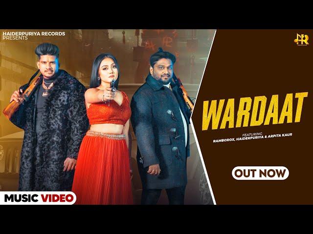 Wardaat ( Offical Video ) || Haiderpuriya || Ramborox || Arpita Kaur || Latest Haryanvi Song 2024