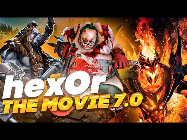 Dota 2 - hexOr the movie 7.0