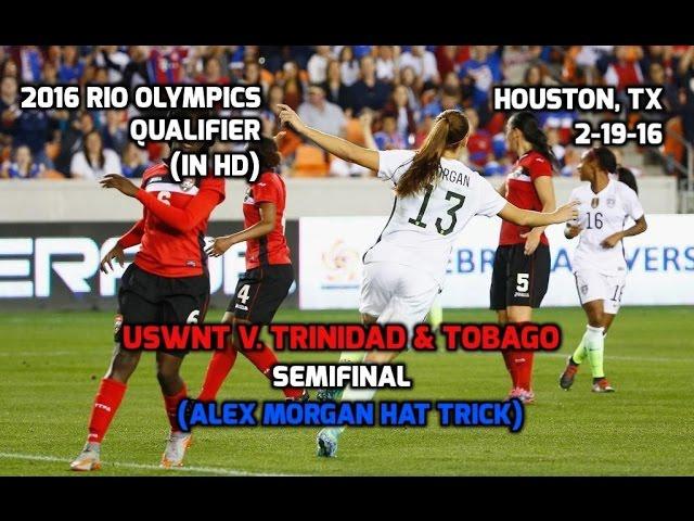 USWNT v. Trinidad & Tobago: HD Rio Olympics Qualifier Semifinal w/Pre-, Half- & Post-Match - 2-19-16