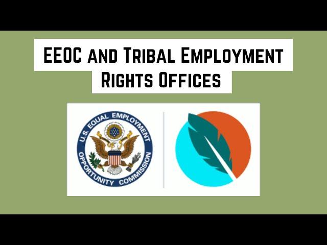 Relationship between Tribal organizations and the EEOC