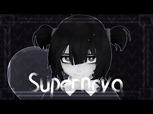 【mmd|edit】Supernova [For Kakaiya and Ifera]