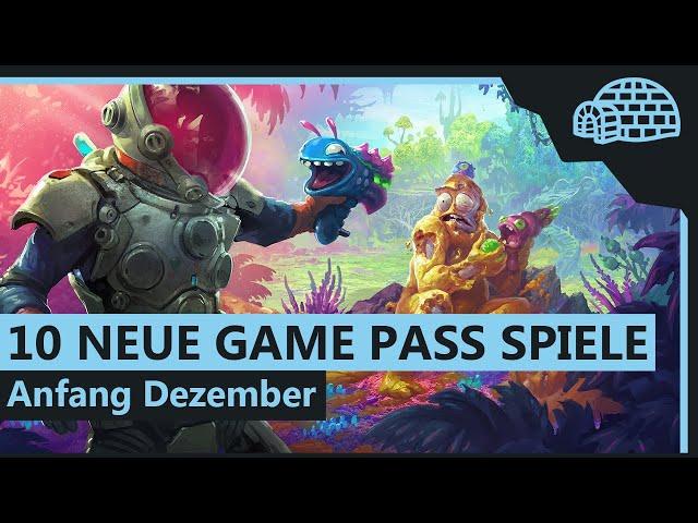 10 NEUE GAME PASS SPIELE | Anfang Dezember