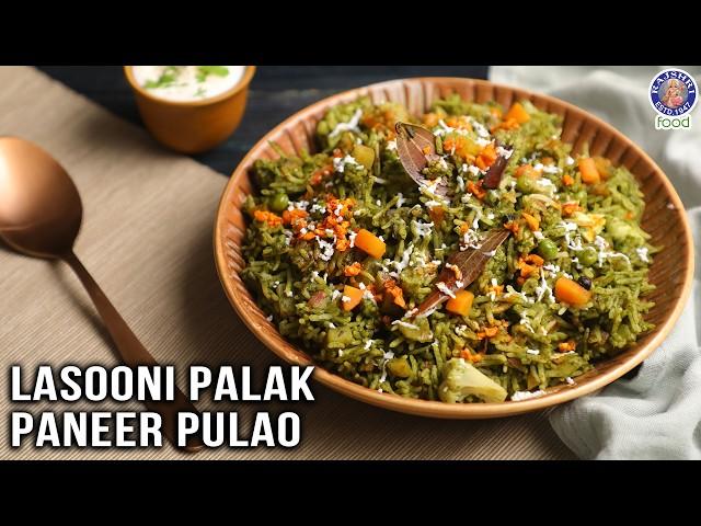 Lasooni Palak Paneer Pulao | Easy Dinner Recipe | Delicious & Healthy Winter Recipe | Chef Ruchi