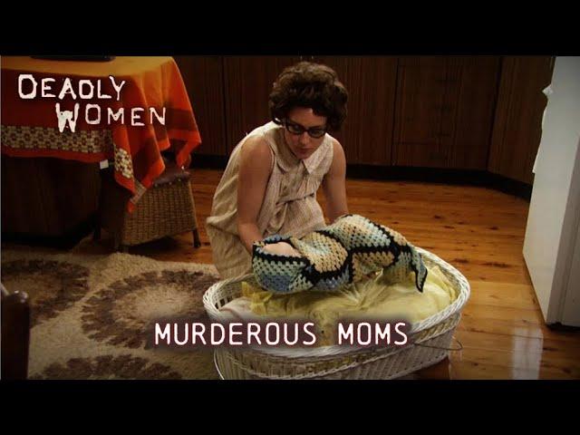 Murderous Moms | Deadly Women S03 E10 - Full Episode | Deadly Women