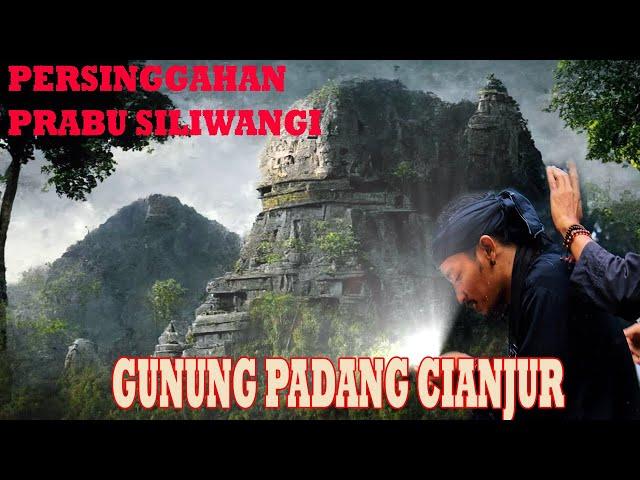 JEJAK MISTERI GUNUNG PADANG !! Persinggahan Prabu Siliwangi