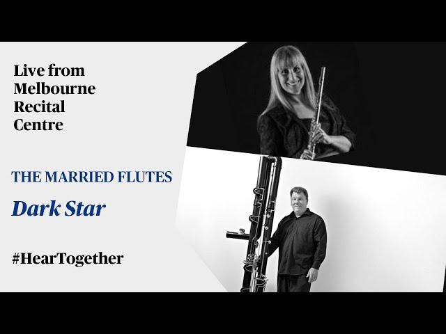 #HearTogether: The Married Flutes perform 'Dark Star' live at Melbourne Recital Centre