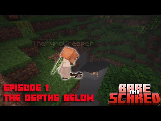 The Depths Below | Bare and Scared Episode 1