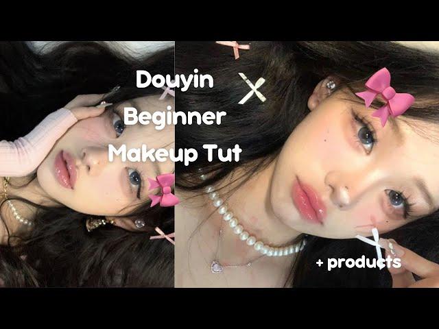 BEGINNER DOUYIN MAKEUP  (*ᴗ͈ˬᴗ͈)ꕤ*.ﾟ| tutorial + products