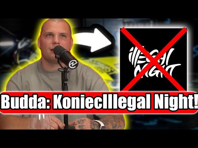 BUDDA O ILLEGAL NIGHT | KONIEC MARKI | SPINA Z JOSE