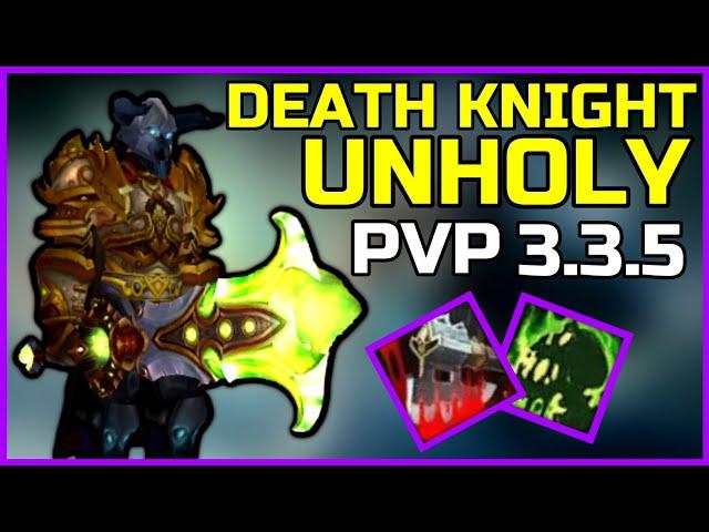 *UPDATED* UNHOLY DEATH KNIGHT PVP 3.3.5 - BEGINNER GUIDE WARMANE WOTLK (Talents, Gear, Tips) 2022