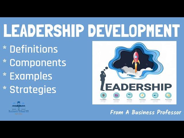 What is Leadership Development? | From A Business Management