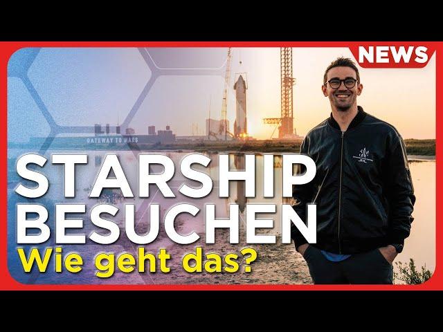 Wie besucht man die Starbase? Dein Reiseführer für Boca Chica