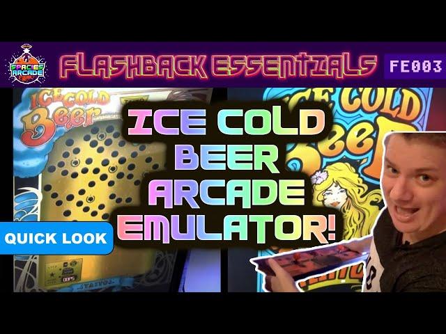 FE003 Ice Cold Beer Arcade Emulator!