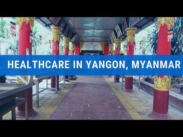 Healthcare in Yangon, Myanmar | Expats Everywhere