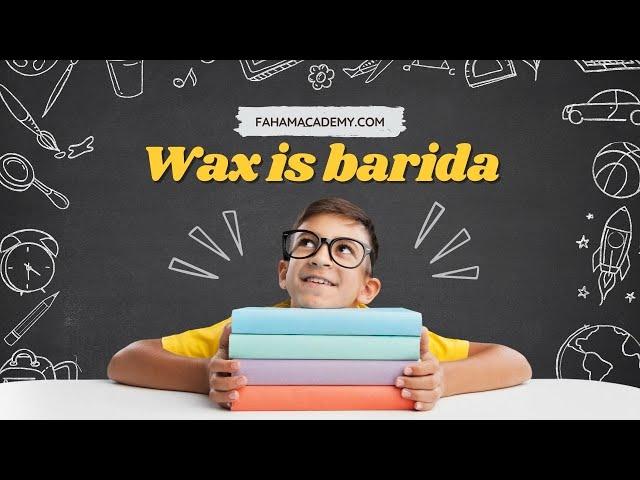 Wax is barida Self Learning