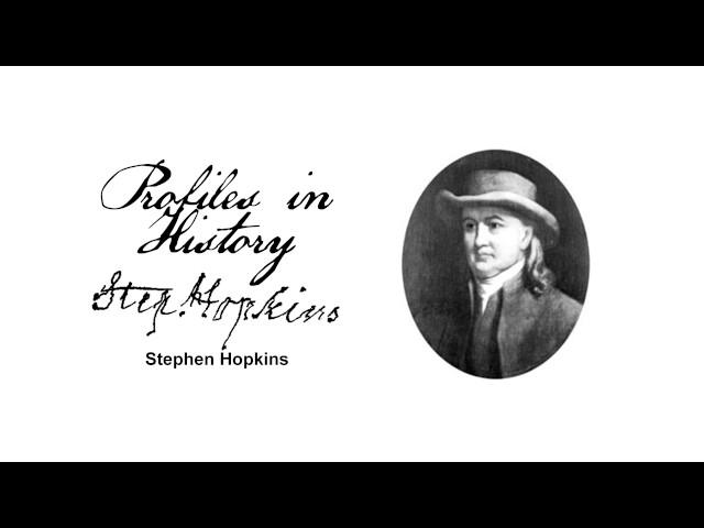 Profiles in History - Stephen Hopkins