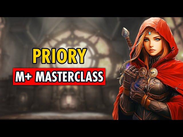 ULTIMATE Guide to Priory Of The Sacred Flame M+ | TWW S2