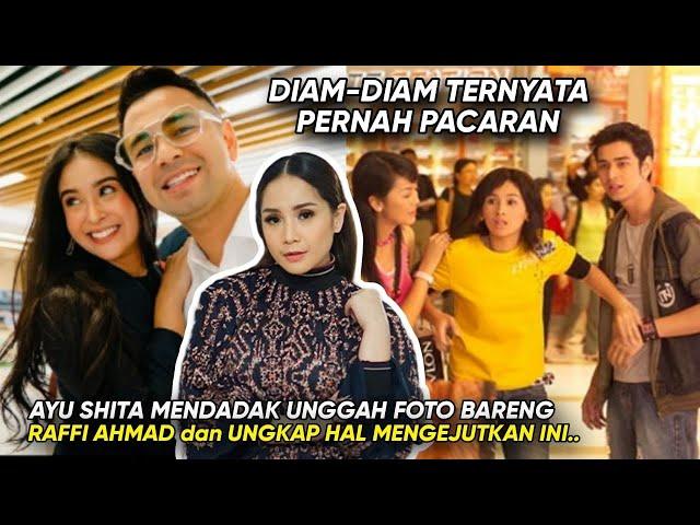 DISEBUT PERNAH JADI PACAR Raffi Ahmad, AYU SHITA MENDADAK UNGGAH CURHATAN TENTANG SUAMI NAGITA