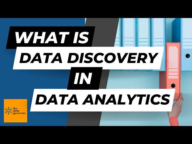 What is Data Discovery in Data Analytics? | The Data Governor