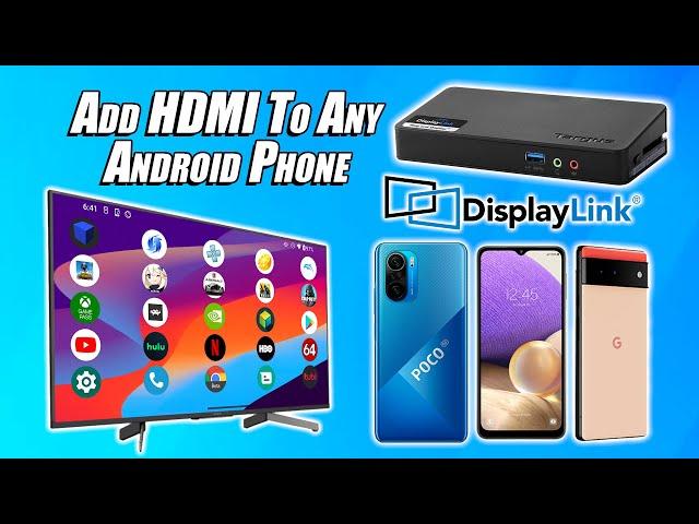 Easily Add HDMI To Any Android Phone Or Tablet With A Cheap Displaylink Dock!