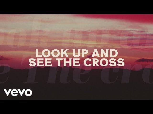 Anne Wilson, Chris Tomlin - The Cross (Official Lyric Video)