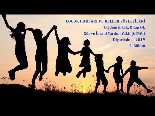 Çocuk Hakları ve Bellek 34: Çiğdem Ertak ve Dilan Ok (2)