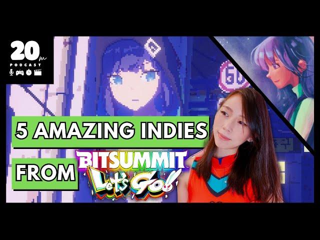 5 Amazing Indies at BitSummit 2023 | 20m Podcast #17