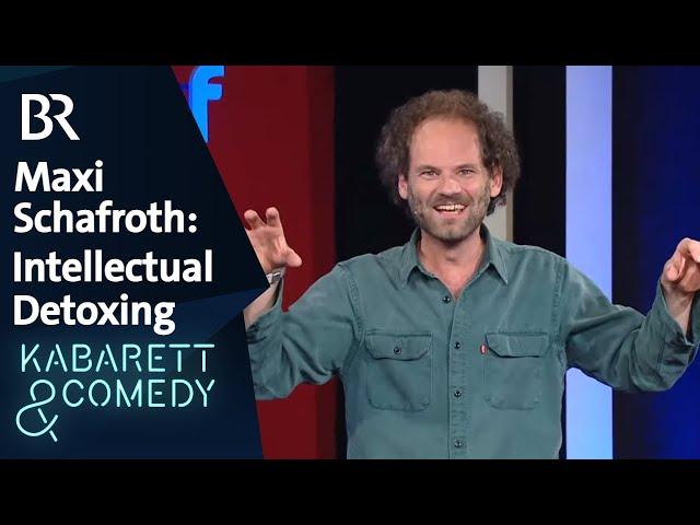 Maxi Schafroth: Intellectual Detoxing | schlachthof | BR Kabarett & Comedy