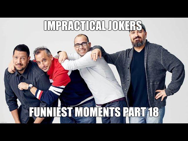 Impractical Jokers Funniest Moments Part 18 (1080p HD)